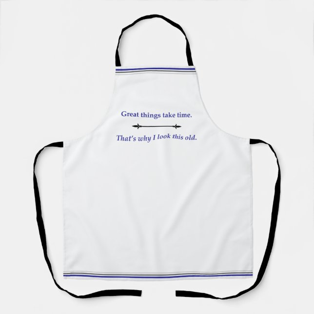 Great things take time apron (Front)