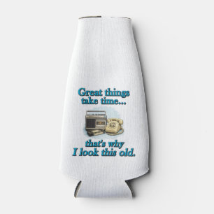 Great things take time bottle cooler