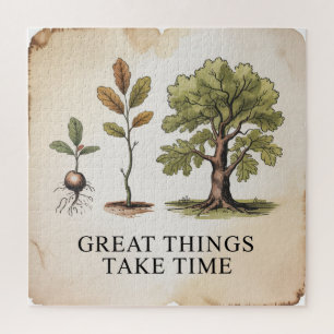 Great Things Take Time Jigsaw Puzzle