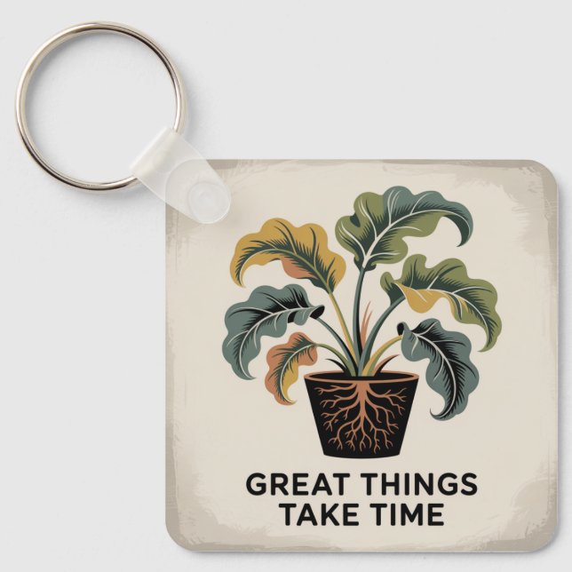 Great Things Take Time Key Ring (Front)