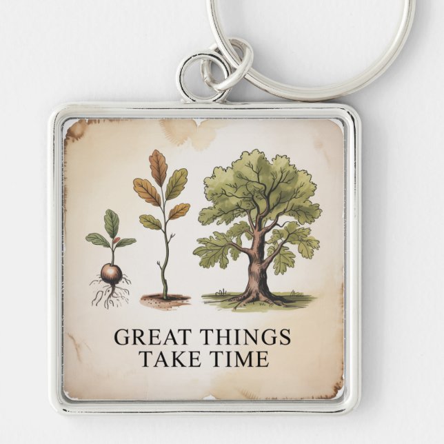 Great Things Take Time Key Ring (Front)