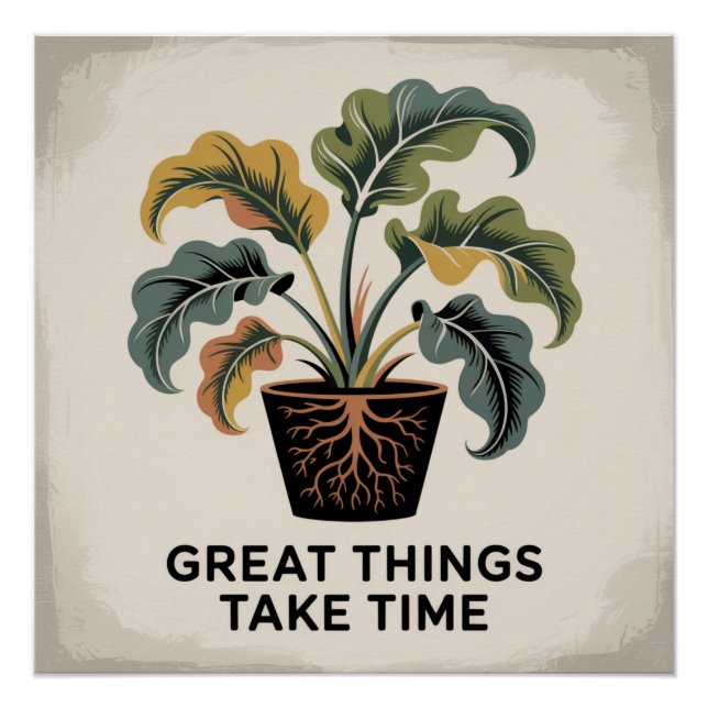 Great Things Take Time Poster (Front)
