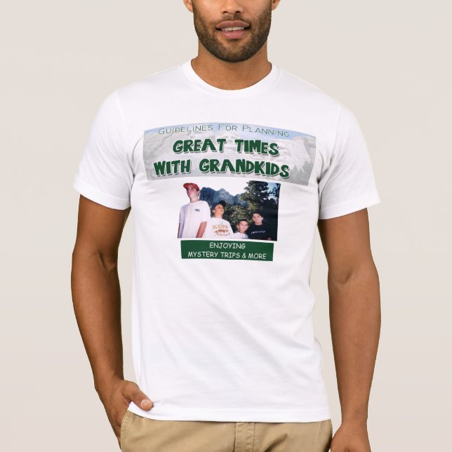 Great Times With Grandkids T-Shirt (Front)