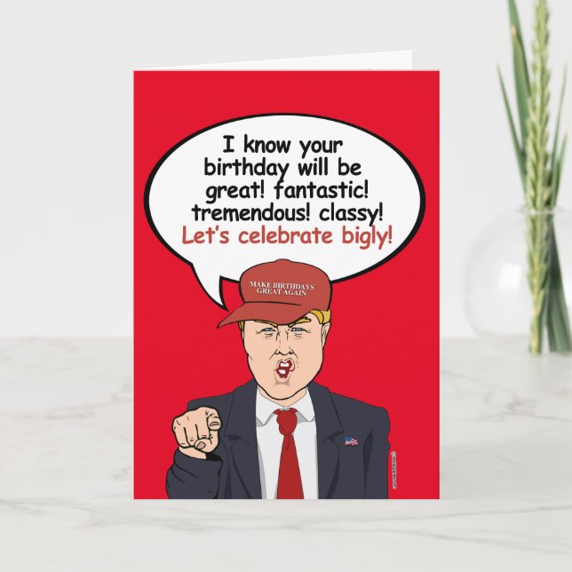 Great Trump Birthday Card - Let's Celebrate Bigly (Front)