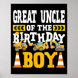 Great Uncle Of The Birthday Boy Excavator Poster