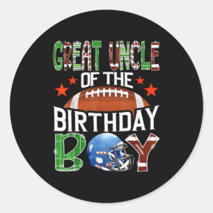 Great Uncle Of The Birthday Boy Game Day Football Classic Round Sticker
