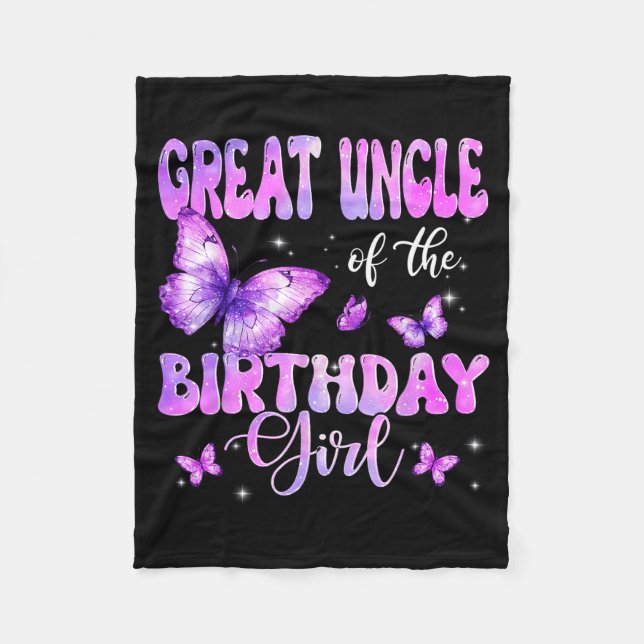 Great Uncle Of The Birthday Girl Butterfly Family  Fleece Blanket (Front)