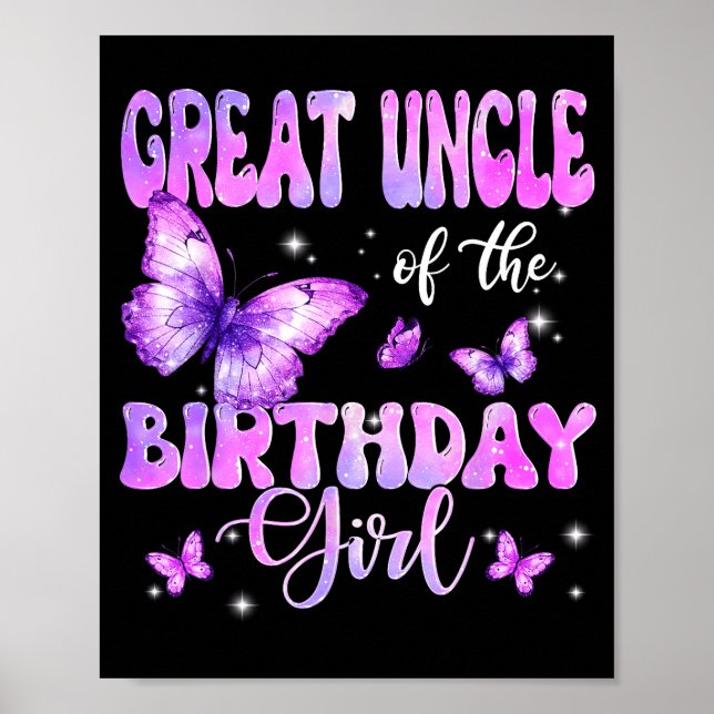 Great Uncle Of The Birthday Girl Butterfly Family  Poster (Front)