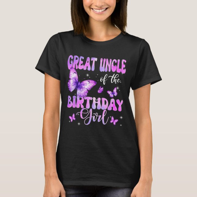 Great Uncle Of The Birthday Girl Butterfly Family  T-Shirt (Front)