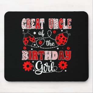 Great Uncle of The Birthday Girl - Family Ladybug Mouse Pad