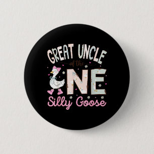 Great Uncle of The One Silly Goose 1st Birthday 6 Cm Round Badge