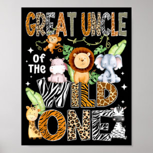 Great Uncle of The Wild One 1St Birthday Safari le Poster