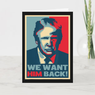 Great Vintage - We Want Him Ck - Donald Trump Card