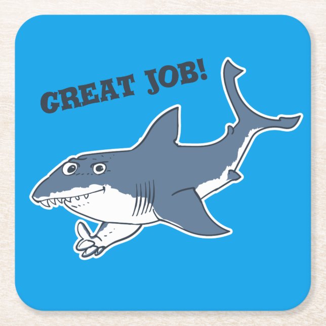 great white great job funny cartoon square paper coaster (Front)