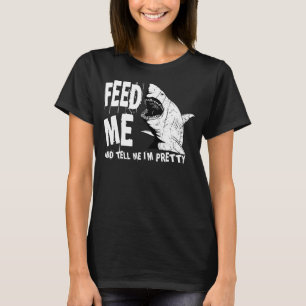 Great White Shark Feed Me Largest Predator Ocean B T-Shirt