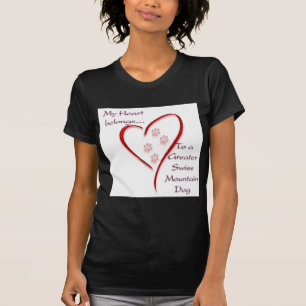 Greater Swiss Mountain Dog Heart Belongs T-Shirt