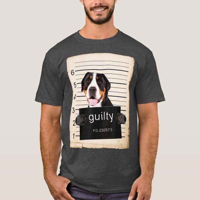 Greater Swiss mountain Dog mug shot bad dog T-Shirt (Front)