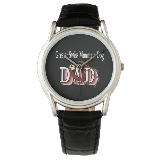 Greater Swiss Mtn Dog Dad Watch (Front)