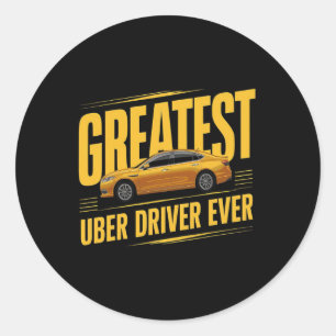 Greates Uber Driver Ever Fathers Day 1  Classic Round Sticker