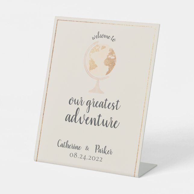 Greatest Adventure World Globe Map Travel Wedding Pedestal Sign (Front)