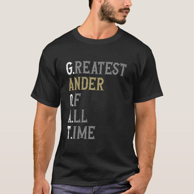 Greatest Ander of all time GOAT Ander T-Shirt (Front)