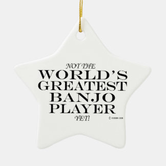 Greatest Banjo Player Yet Ceramic Ornament