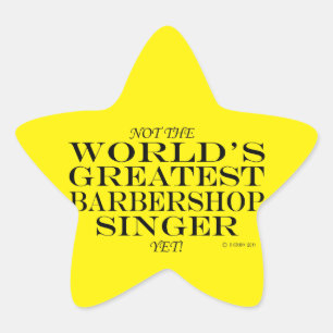 Greatest Barbershop Singer Yet Star Sticker