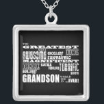 Greatest Best Grandsons Birthday Parties Christmas Silver Plated Necklace<br><div class="desc">'The greatest most awesome excellent fantastic amazing magnificent super fabulous terrific superb brilliant Grandson in the world ... .ever!' is a cool modern gift for fun loving Grandsons : presented in eye catching combination of always fashionable black and classic stylish white in an urban rock and roll attitute blast of...</div>