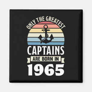 Greatest Captains Born In 1965 60th Birthday Boati Magnet