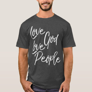 Greatest Commandment Christian Gift Love God T-Shirt