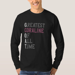 Greatest Coraline of all time GOAT Coraline T-Shirt