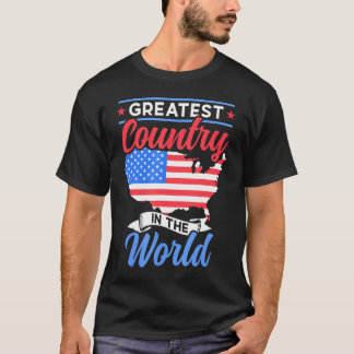 Greatest Country In The World Us Usa American Amer T-Shirt