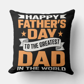 Greatest Dad In The World Typography Cushion