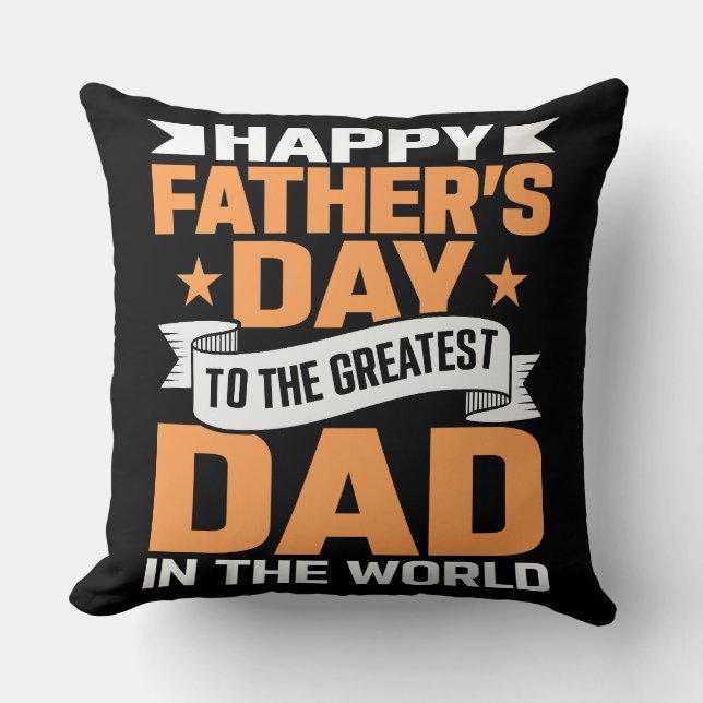 Greatest Dad In The World Typography Cushion (Front)