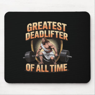 Greatest Deadlifter Of All Time Jesus Mouse Pad