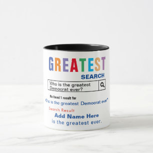 Greatest Democrat Gift Mug