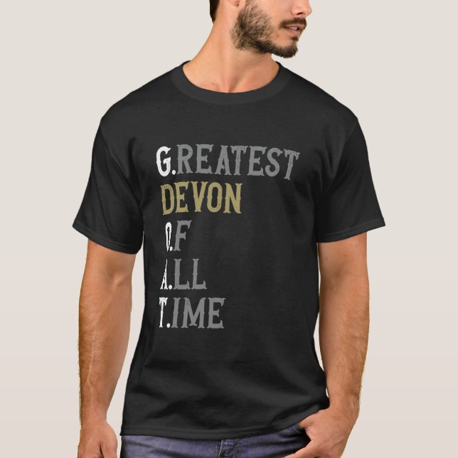 Greatest Devon of all time  GOAT  Devon T-Shirt (Front)