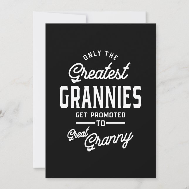 Greatest Grannies Get Promoted To Granny Invitation (Front)
