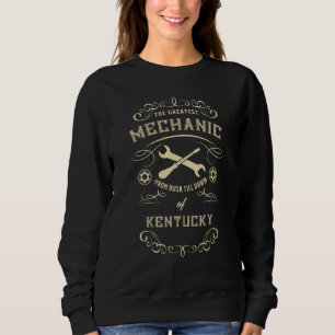 Greatest Mechanic Of Kentucky From Dusk Till Dawn Sweatshirt