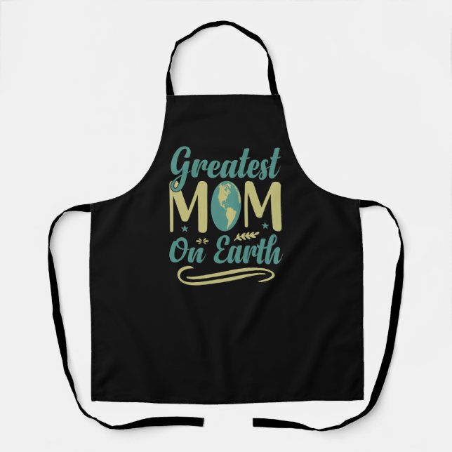 Greatest Mum On Earth Mothers Day Environmentalism Apron (Front)