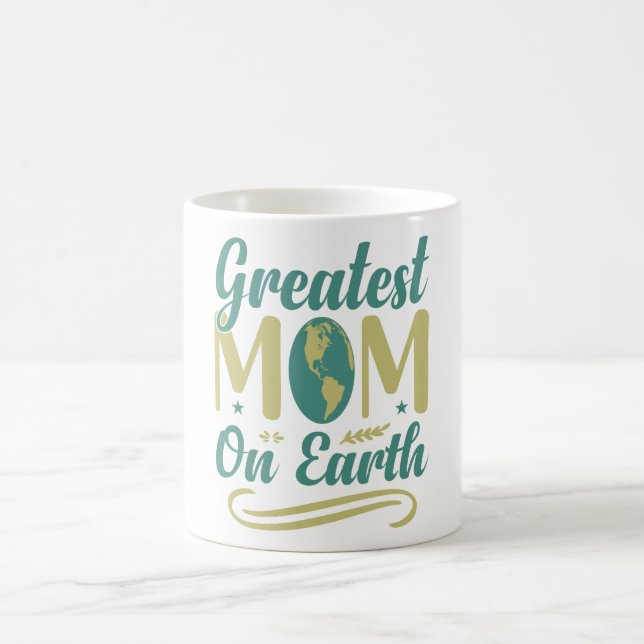 Greatest Mum On Earth Mothers Day Environmentalism Coffee Mug (Center)