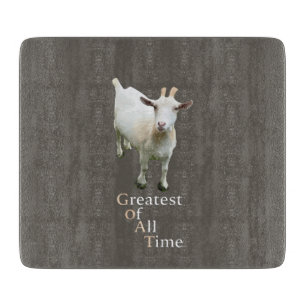 Greatest of all time Goat Cutting Board