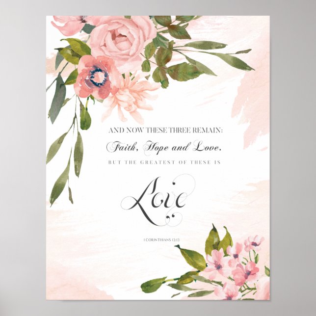 Greatest of These is Love Bible Pink Roses Floral Poster (Front)