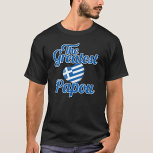 Greatest Papou T-Shirt
