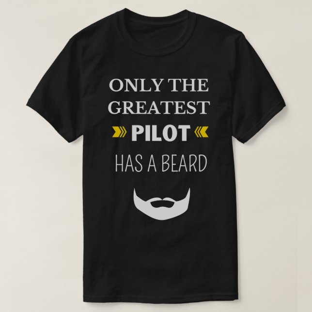 Greatest pilot with beard  T-Shirt (Design Front)