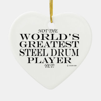Greatest Steel Drum Player Yet Ceramic Ornament