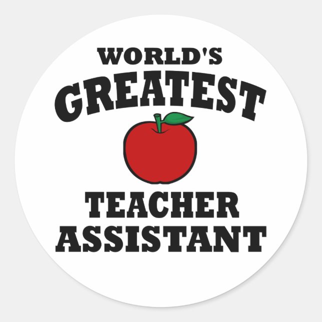 Greatest Teacher Assistant Classic Round Sticker (Front)