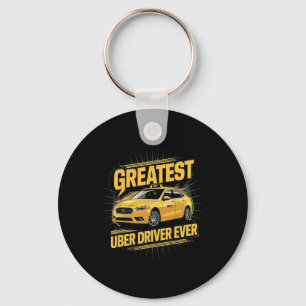 Greatest Uber Driver Ever Uber Driver Funny 1  Key Ring