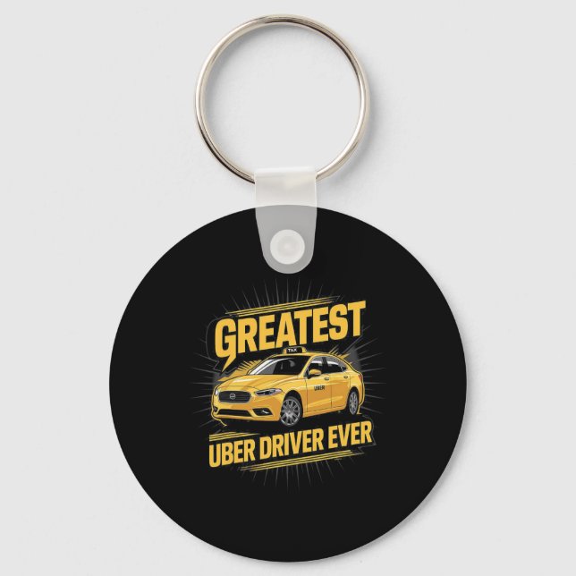 Greatest Uber Driver Ever Uber Driver Funny 1  Key Ring (Front)
