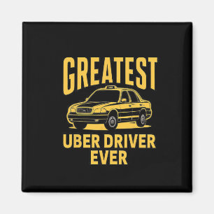 Greatest Uber Driver Ever Uber Driver Funny 3 Magnet